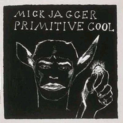 Mick Jagger Primitive Cool 1987