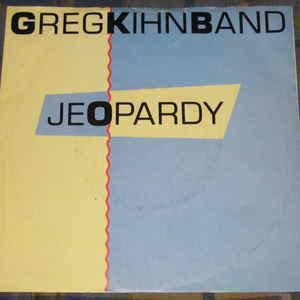 31.Greg Kihn Band Jeopardy