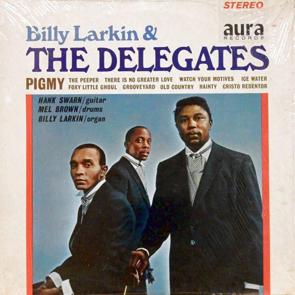 Billy Larkin The Delegates Billy Larkin The Delegates 1964