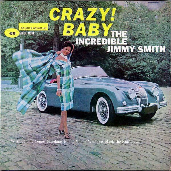 The Incredible Jimmy Smith Crazy Baby 1960
