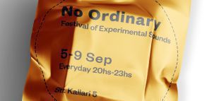 Φεστιβάλ πειραματικής μουσικής “nO Ordinary” στη Θεσσαλονίκη