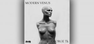 George Tk: “Μodern Venus”