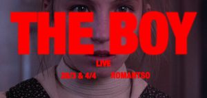 The Boy: Στο Ρομάντσο για δύο συναυλίες