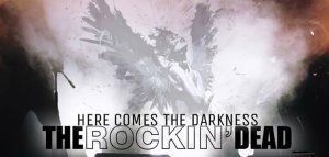 The Rockin’ Dead - Burn &amp; Fade