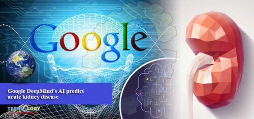 Η Google μπορεί να προβλέψει νεφρική βλάβη εως και 48 ώρες πριν