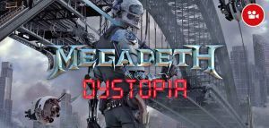 Megadeth - Ακούστε το ολοκαίνουργιο &quot;Dystopia&quot;