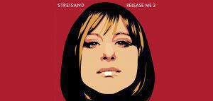 Barbra Streisand – Νέο τραγούδι και δίσκος