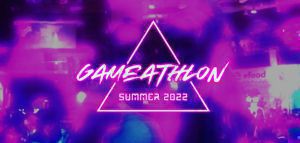 Gameathlon Summer 2022