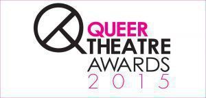 Queer Theatre Awards 2015 - Τα gay βραβεία