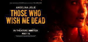 Η Αντζελίνα Τζολί επιστρέφει με την ταινία «Those Who Wish Me Dead»
