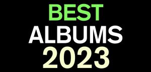 Οι 10 καλύτεροι «ξένοι» δίσκοι που άκουσα το 2023