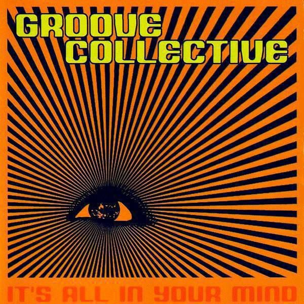 24.Groove Collective Its All In Your Mind