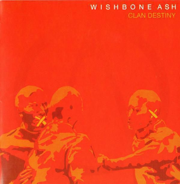 13.Wishbone Ash Clan Destiny
