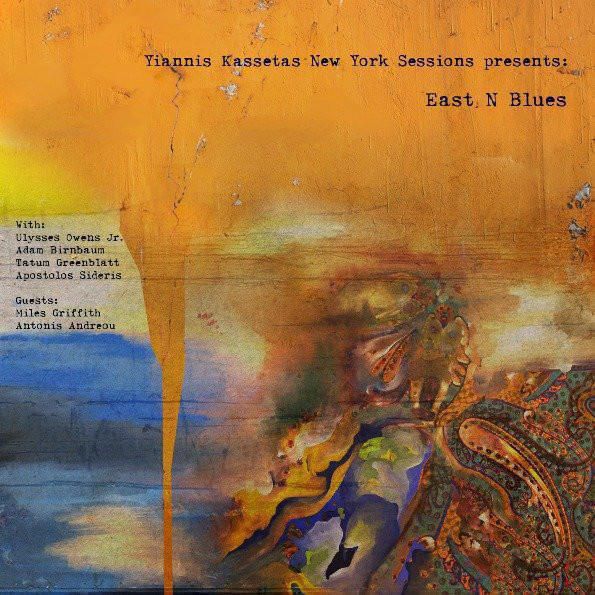 37.Yiannis Kassetas New York Sessions presents East N Blues