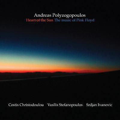 39.Andreas Polyzogopoulos Heart of The Sun The Music of Pink Floyd