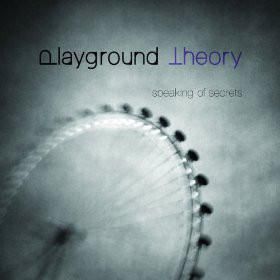 7.Playground Theory Speaking Of Secrets