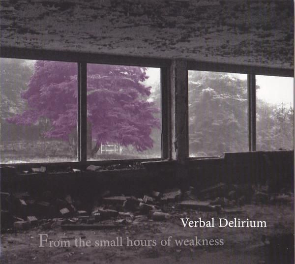 83.Verbal Delirium From The Small Hours Of Weakness