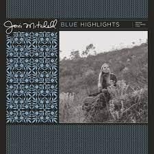 Joni Mitchell Blue 50 Demos Outtakes And Live Tracks From Joni Mitchell Archives Vol. 2 RSD
