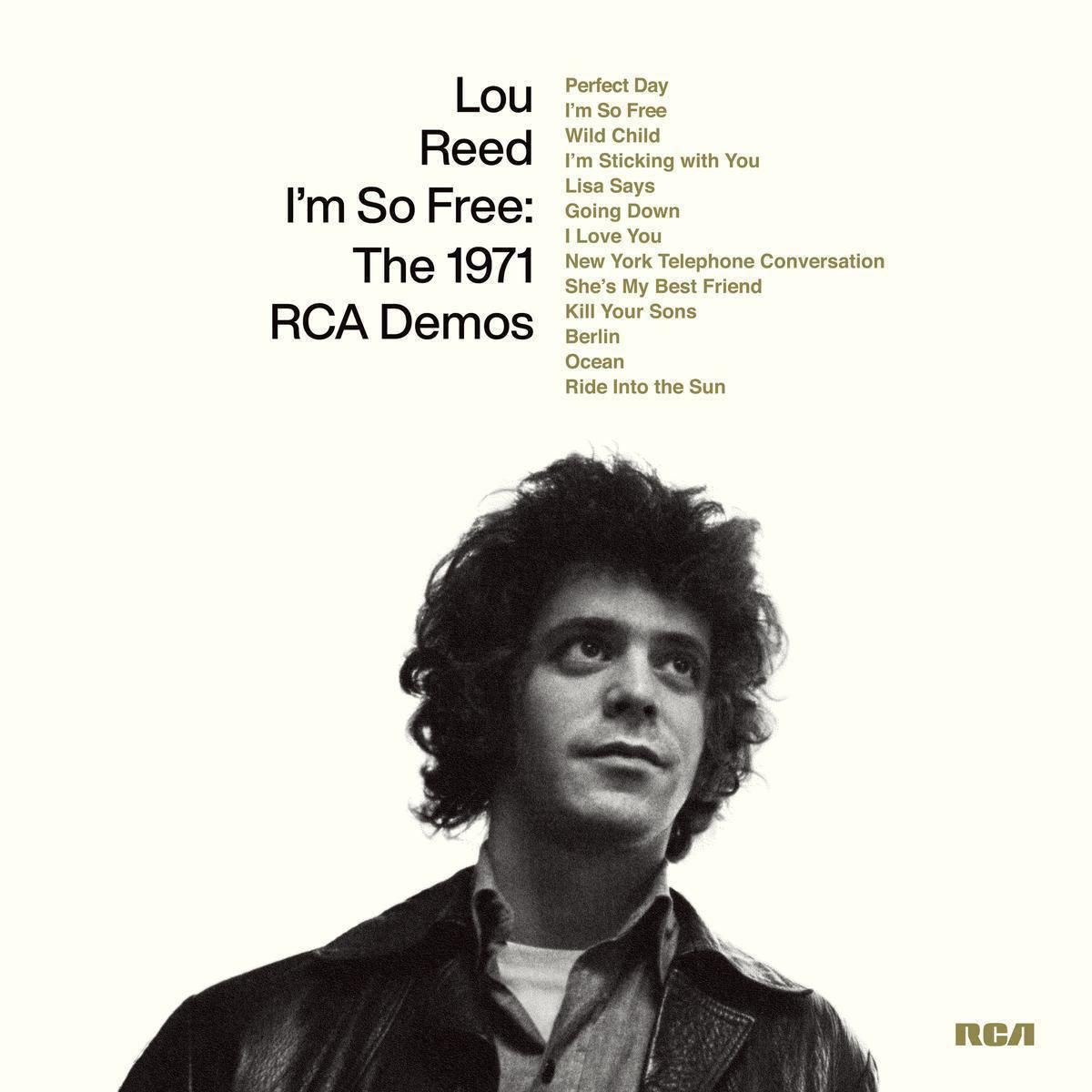 Lou Reed Im So Free The 1971 RCA Demos