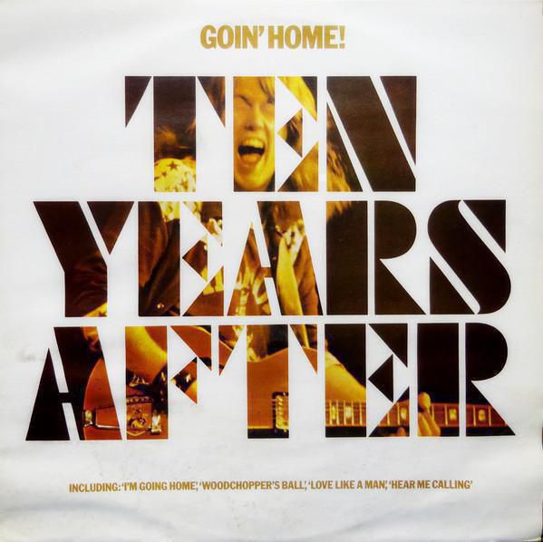 TEN YEARS AFTER GOIN HOME 1977