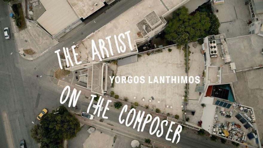 the artist on the composer yorgos lanthimos12