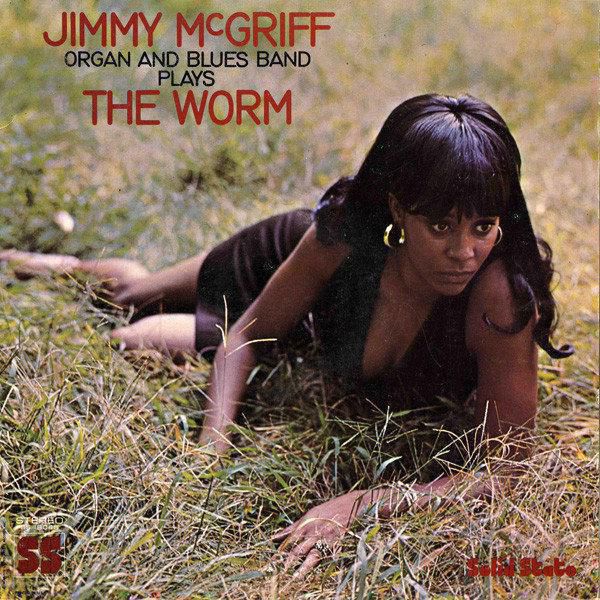 Jimmy McGriff Organ And Blues Band The Worm 1968