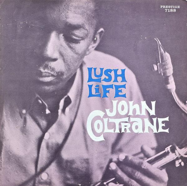 John Coltrane Lush Life 1961