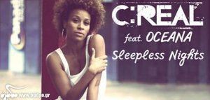 C:Real feat. Oceana – «Sleepless Nights» (ΝΕΟ ΤΡΑΓΟΥΔΙ)