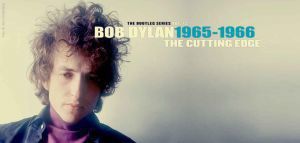 Bob Dylan - The cutting edge 1965-1966: The Bootleg Series Vol. 12