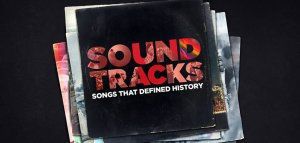 Soundtracks: Songs That Defined History | Τραγούδια που έγραψαν ιστορία