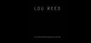 Lou Reed - The RCA &amp; Arista Album Collection