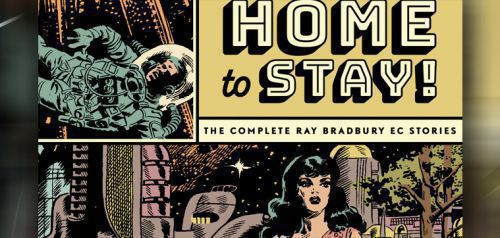 Τα ξεχασμένα κόμικς του Ρέι Μπράντμπερι κυκλοφορούν σε ένα τόμο
