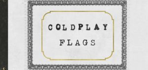 Οι Coldplay κυκλοφόρησαν το bonus track «Flags»