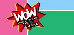 Το Φεστιβάλ WOW-Women of the World επιστρέφει στο ΚΠΙΣΝ για δεύτερη χρονιά