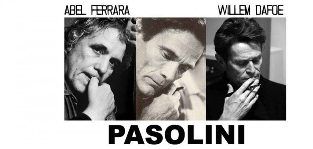 «Pasolini» με τον Willem Dafoe στις αίθουσες!