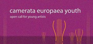 Ανοιχτή πρόσκληση της Camerata Europaea Youth προς νέους καλλιτέχνες