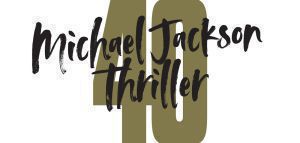 Michael Jackson: 40 χρόνια «Thriller»