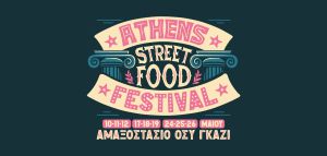Athens Street Food Festival: Έρχεται (ξανά) πιο γευστικό από ποτέ